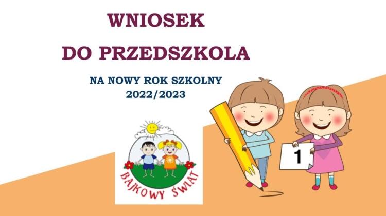 WNIOSEK DO PRZEDSZKOLA NA NOWY ROK SZKOLNY 2022 2023 Przedszkole