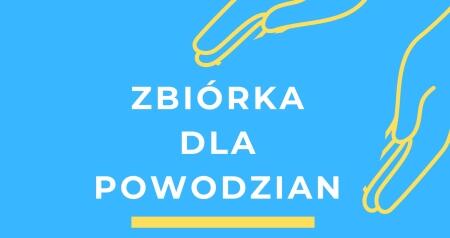 ZBIÓRKA DLA POWODZIAN