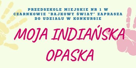 Konkurs plastyczno-techniczny ''Moja indiańska opaska''