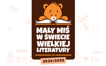 PROJEKT ''MAŁY MIŚ W ŚWIECIE WIELKIEJ LITERATURY'' moduł 1