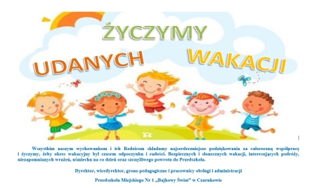 ŻYCZYMY UDANYCH WAKACJI