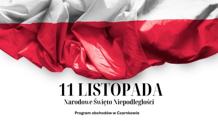 PROGRAM OCHODÓW 11 LISTOPADA NARODOWEGO ŚWIĘTA NIEPODLEGŁOŚCI