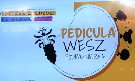 21.11.2025 GDY COŚ CI CHODZI PO GŁOWIE - PROFILAKTYKA WSZAWICY - WOJEWÓDZKI PROJ...